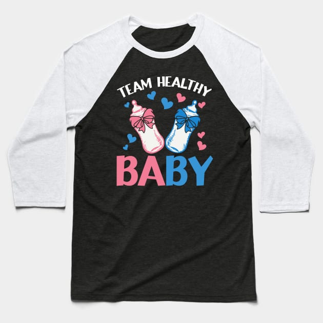 Gender Reveal Party Team Healthy Baby Baseball T-Shirt by adalynncpowell